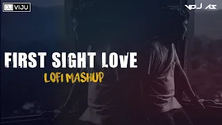 FIRST SIGHT LOVE MASHUP | LOFI MIX | DJ VIJU X VDJ AS