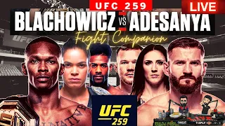 🔴 UFC 259 LIVE: BLACHOWICZ VS ADESANYA | NUNES VS ANDERSON FIGHT COMPANION!