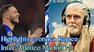 Highlights cronaca Inter-Atletico Madrid 1-0 di Francesco Repice in Champions League 23/24