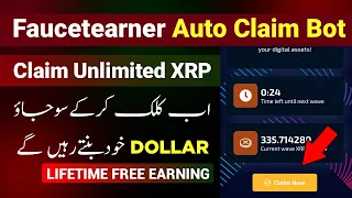 Faucetearner Claim Daily XRP 2024 | How To Increase Earning Faucetearner | New Earning App