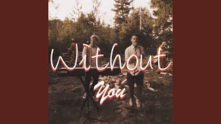 Without You