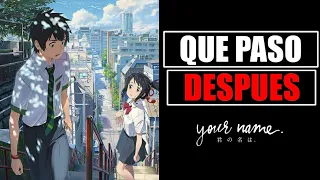 QUE PASA DESPUES DEL FINAL YOUR NAME | KIMI NO NAWA