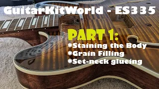 Gibson ES-335 High-end Kit Build - Part 1: Sanding, stain and set-neck