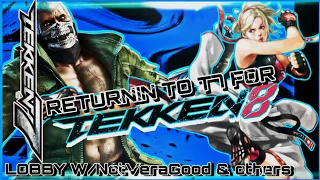 We returning for TEKKEN 8! Games w/NotVeraGood and others|TEKKEN 7 PC