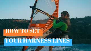 How to set up your harness lines in windsurfing. Get it right every time!
