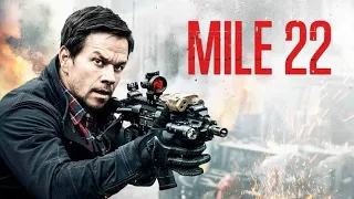 Yeni Mükemmel Aksiyon Filmi - Mile 22 | Türkçe Dublaj Aksiyon Filmi