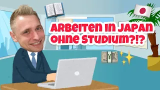 Ohne Studium keine Arbeit in Japan?! Das solltet ihr wissen!!