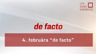 4. februāra raidījums "de facto"