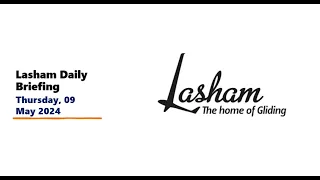 Lasham Daily Briefing - Thursday 9th May 2024