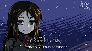 Bài Hát Ru Cô-dắc / Cossack Lullaby (Казачья колыбельная песня) | Lyrics & Vietnamese Subtitle