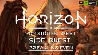 Horizon Forbidden Side Quest: Breaking even | Gameplay (4K 60FPS)
