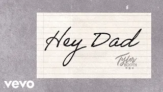 Tyler Booth - Hey Dad (Official Lyric Video)