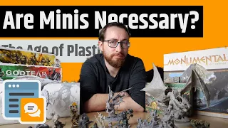 Are Minis Necessary? The Age of Plastic