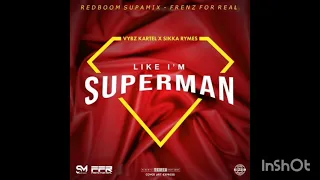 Vybz Kartel & Sikka Rymes  -  Like Im Superman (Clean)