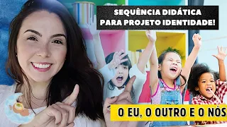 Sequência Didática Projeto Identidade - Plano de Aula com história e atividades alinhadas à BNCC