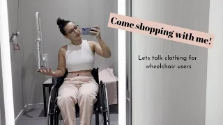 Wheelchair Clothing try on// Shopping with my wheelchair for the first time!