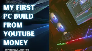 MY FIRST PC BUILD FROM YOUTUBE MONEY😍