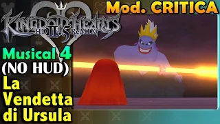 Kingdom Hearts 2.5 (ITA)-Musical #4 [No HUD]- La Vendetta di Ursula