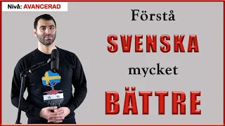 FÖRSTÅ SVENSKA MYCKET BÄTTRE (svåra synonymer)