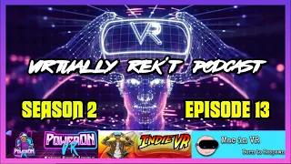Virtually Rek't Podcast S02:E12 Featuring @Buck3131   | VR Podcast