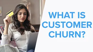 What is Customer Churn? And How It Can Affect Your Business