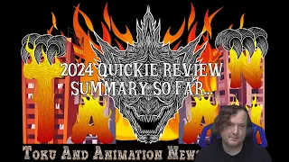 2024 Quickie Review Summary So Far...