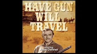 Have Gun Will Travel Radio Episode 36 'The Wager'