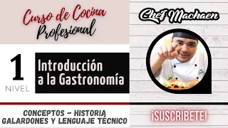 Nivel 1 | Introducción a la Gastronomía | Curso de Cocina Profesional | Cocina Escuela