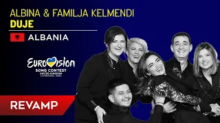 Albina & Familja Kelmendi - Duje (Albania 2023) [Fan-made REVAMP]