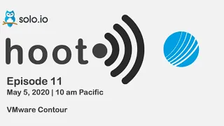 Hoot [Episode 11] VMware Contour - Ingress Controller