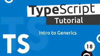 TypeScript Tutorial #18 - Generics