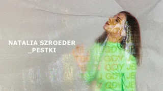 Natalia Szroeder - Pestki [Tekst]