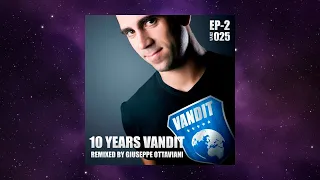 ♫ Giuseppe Ottaviani - 10 Years Vandit EP-2 (Mixed By Jean Dip Zers)