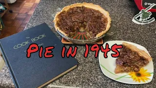 How the Navy Cooked Pecan Pie for Sailors in 1945 with RECIPE