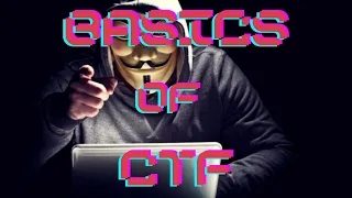 Basics of Capture The Flag (CTF) Competitions