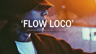FLOW LOCO - BASE DE RAP MEXICANO / HIP HOP INSTRUMENTAL USO LIBRE (PROD BY LA LOQUERA 2021)