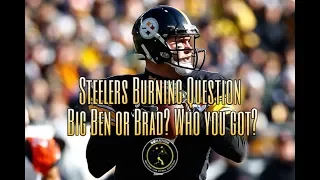 Steelers Burning Question: Who you got? Terry Bradshaw or Ben Roethlisberger?