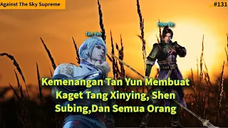 Episode 241 Against The Sky Supreme Sub Indo | Tang Xinying, Shen Subing, dan Semua Orang Kaget !