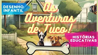 As aventuras de Tuco - Tuco e o buraco no jardim, desenho infantil educativo, para dormir.