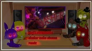 fnaf 1 reacciona a slasher techno cinema remix(Gacha nox)(Mi Au)ftSonic.exe