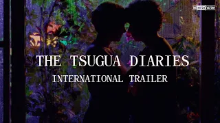 The Tsugua Diaries (2021) | Trailer | Carloto Cotta | Crista Alfaiate | João Nunes Monteiro