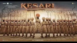 Akshay kumar's Kesari Battle of Saragarhi official Trailer