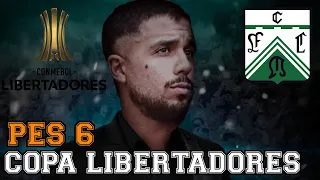 PES 6 - COPA LIBERTADORES CON FERRO - ¿HAZAÑA O FRACASO?