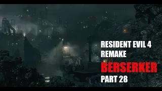 Resident Evil 4 Remake BERSERKER Mod 28