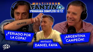 ARGENTINA CAMPEÓN en Multiverso Fantino | Con Daniel Fava - 19/12