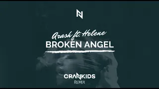 Arash ft. Helene - Broken Angel (Crankids Remix)