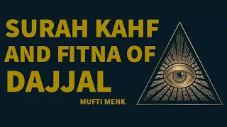 Surah Kahf and Fitnah of Dajjal | illuminati | Mufti Menk