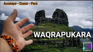 ¿Como llegar a Waqrapukara?  / Tesoro  Escondido de  Cusco / CusqueñoenRuta