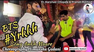 #aankhmaarey #making #choreography #yehrishtakyakehlatahai #harshadchopda #pranalirathod Himanshu