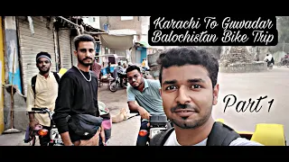 On the Open Road: A Motorcycle Vlog Expedition, Part 1(Karachi to Gwadar)l Riding the Road to Gwadar